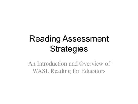 Reading Assessment Strategies