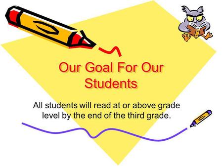 Our Goal For Our Students