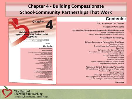 Chapter 4 - Building Compassionate School-Community Partnerships That Work Chapter 4 - Building Compassionate School-Community Partnerships That Work.