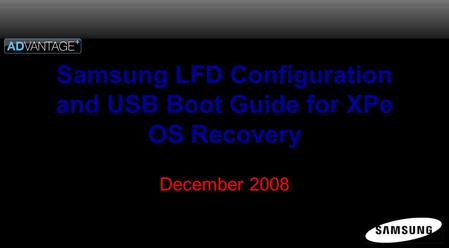 Samsung LFD Configuration and USB Boot Guide for XPe OS Recovery