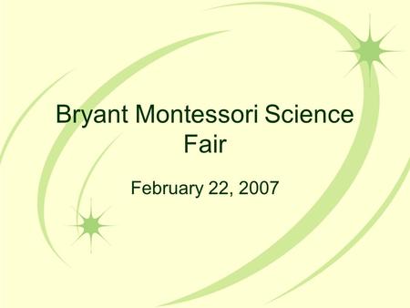 Bryant Montessori Science Fair