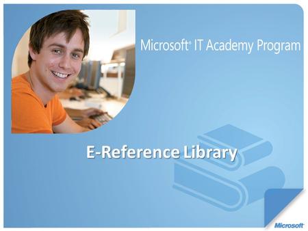 E-Reference Library. Curriculum: E-Reference Fast Facts: Use E-Reference for Professional Development – which helps to lower PD budgets Over 120 titles.