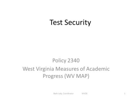 Policy 2340 West Virginia Measures of Academic Progress (WV MAP)