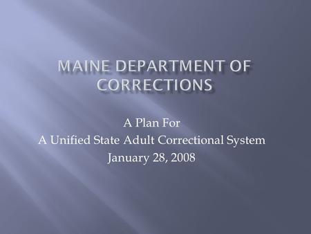 MAINE DEPARTMENT OF CORRECTIONS