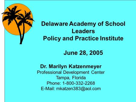 Delaware Academy of School Leaders Policy and Practice Institute