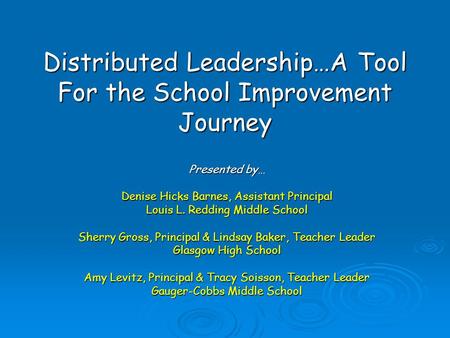 Distributed Leadership…A Tool For the School Improvement Journey