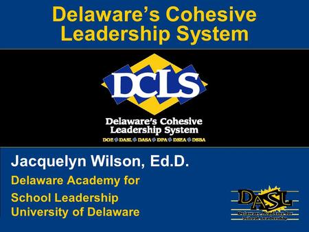 Delaware’s Cohesive Leadership System