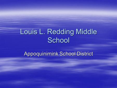 Louis L. Redding Middle School Appoquinimink School District.