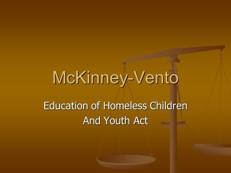 Education of Homeless Children And Youth Act