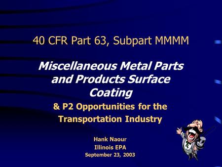 Miscellaneous Metal Parts and Products Surface Coating