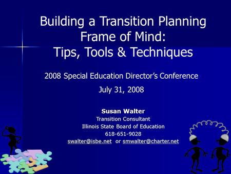 Building a Transition Planning Frame of Mind: Tips, Tools & Techniques