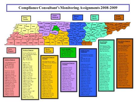 DECATUR CHESTER Compliance Consultants Monitoring Assignments 2008-2009 LAKE OBION WEAKLEY DYER GIBSON LAUDERDALE HAYWOOD FAYETTE CROCKETT BENTON SHELBY.