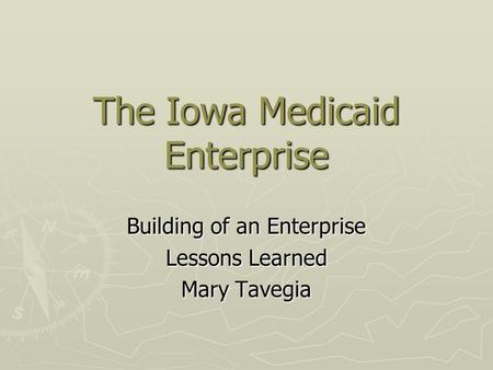 The Iowa Medicaid Enterprise