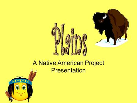 A Native American Project Presentation