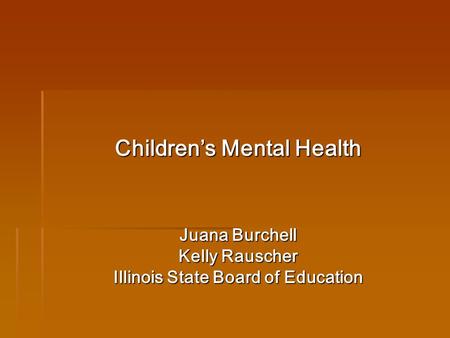 Children’s Mental Health Illinois State Board of Education