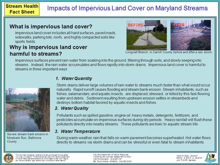 Stream Health Fact Sheet What is impervious land cover? Why is impervious land cover harmful to streams? Impervious land cover includes all hard surfaces,
