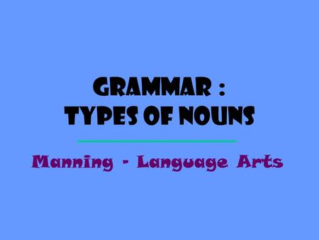 Grammar : Types of Nouns