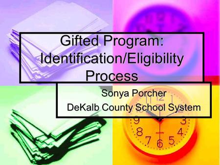 Gifted Program: Identification/Eligibility Process