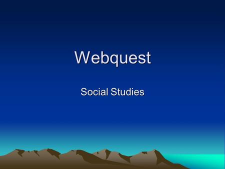 Webquest Social Studies.