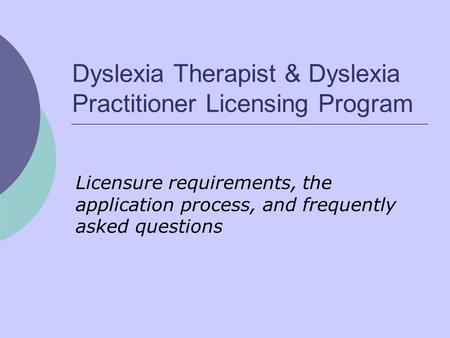 Dyslexia Therapist & Dyslexia Practitioner Licensing Program
