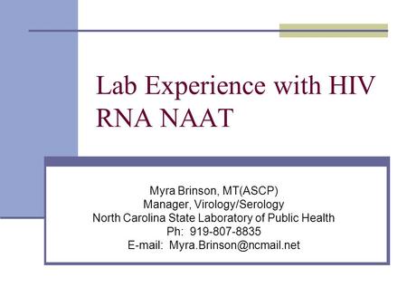 Lab Experience with HIV RNA NAAT