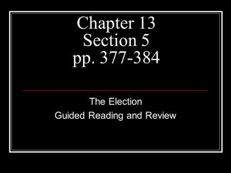 The Election Guided Reading and Review