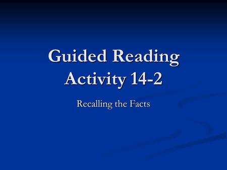 Guided Reading Activity 14-2