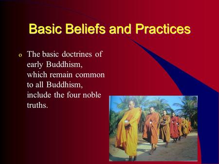 Basic Beliefs and Practices