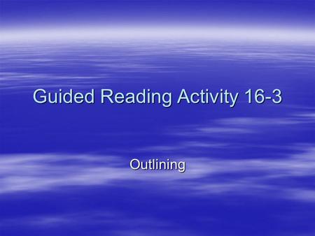 Guided Reading Activity 16-3