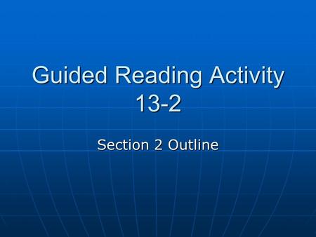Guided Reading Activity 13-2