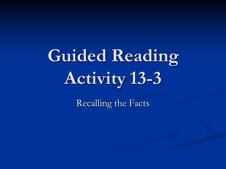 Guided Reading Activity 13-3