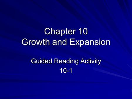 Chapter 10 Growth and Expansion