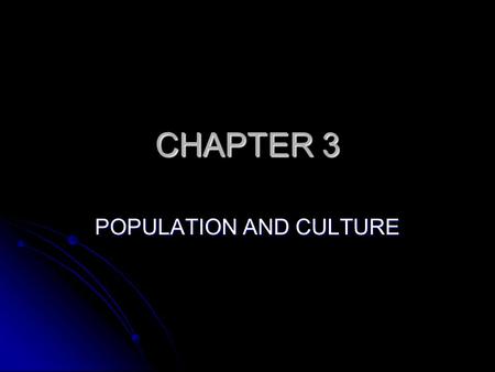 POPULATION AND CULTURE