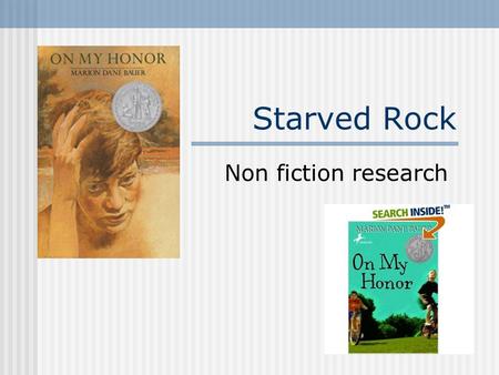 Starved Rock Non fiction research. Jarrett Library Databases Ebsco Host Britannica - School Edition World Book.