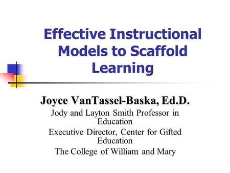 Effective Instructional Models to Scaffold Learning