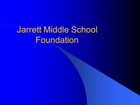 Jarrett Middle School Foundation