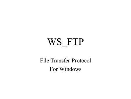 WS_FTP File Transfer Protocol For Windows. Settings for Makani Contact your own ISP for specifics.