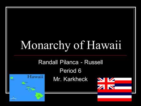 Randall Pilanca - Russell Period 6 Mr. Karkheck
