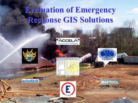 Evaluation of Emergency Response GIS Solutions