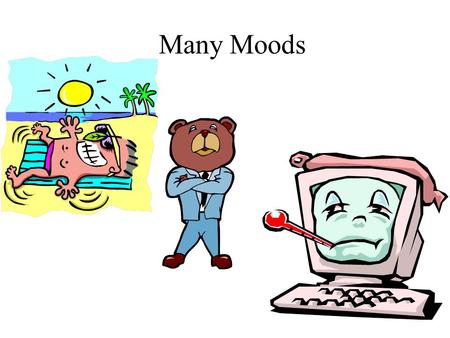 Many Moods.