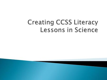 Creating CCSS Literacy Lessons in Science
