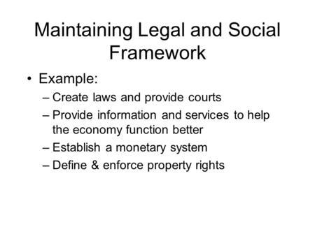 Maintaining Legal and Social Framework