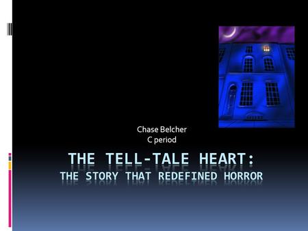 Chase Belcher C period About The Author Edgar Allan Poe was born in 1809 in Boston. Because of abandonment and death of his parents, he moved to the.