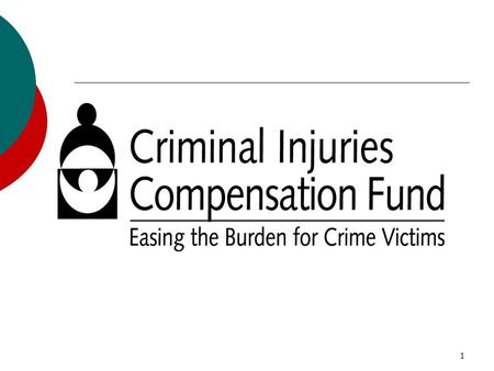 Training Objectives To increase awareness of CICF as a resource for victims of crime To assist allied professionals in understanding how the Fund works.