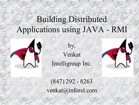 Building Distributed Applications using JAVA - RMI