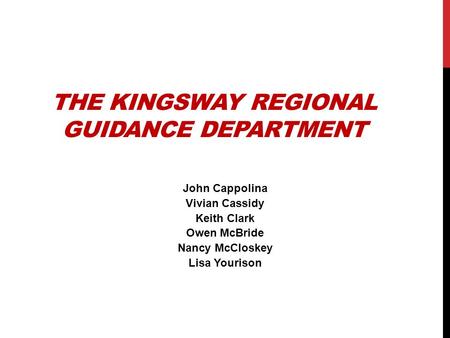 THE KINGSWAY REGIONAL GUIDANCE DEPARTMENT