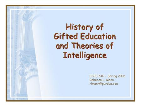 History of Gifted Education and Theories of Intelligence