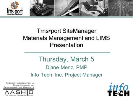 Trns•port SiteManager Materials Management and LIMS Presentation