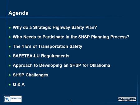 Oklahoma Strategic Highway Safety Plan presented to Oklahoma Department of Transportation presented by Sam Lawton, Cambridge Systematics, Inc. Marc Long,