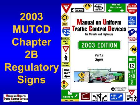 2003 MUTCD Chapter 2B Regulatory Signs